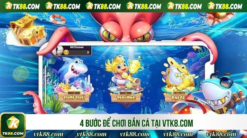 4 bước để chơi Bắn Cá tại Tk88bb.net